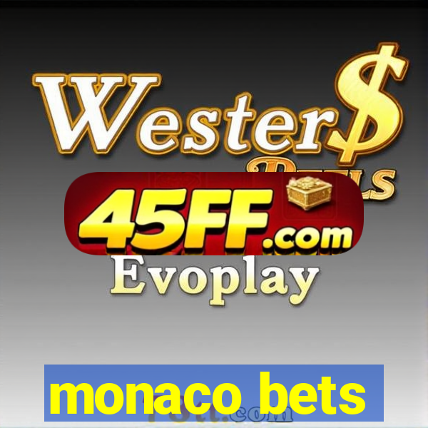 monaco bets